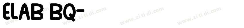 ELAB BQ字体转换